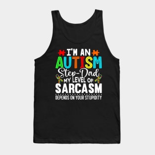 Autism Awareness Im An Autism Step Dad Tank Top